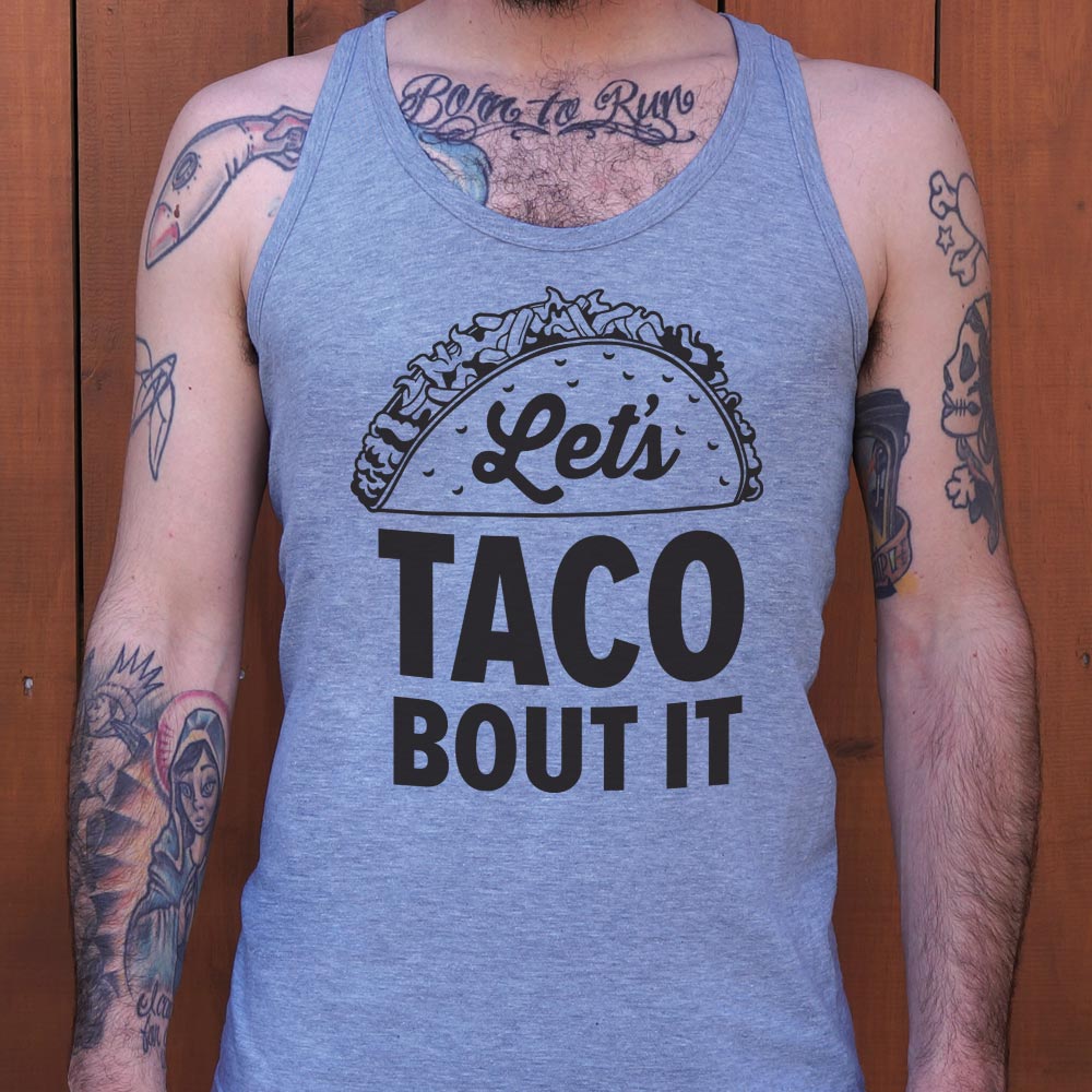 Let's Taco Bout It