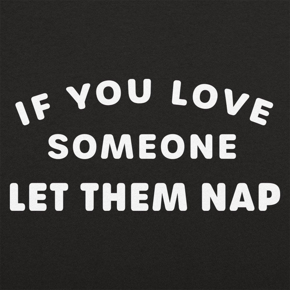 Let Them Nap - 6DollarShirts