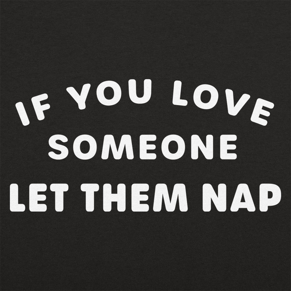 Let Them Nap - 6DollarShirts