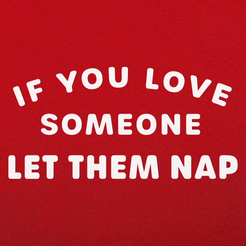 Let Them Nap - 6DollarShirts