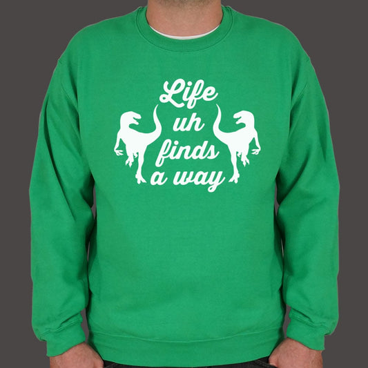 Life Uh Finds A Way - 6DollarShirts