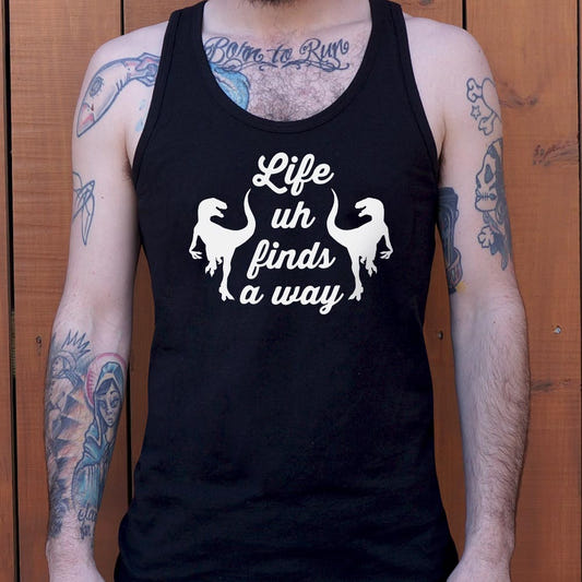 Life Uh Finds A Way - 6DollarShirts
