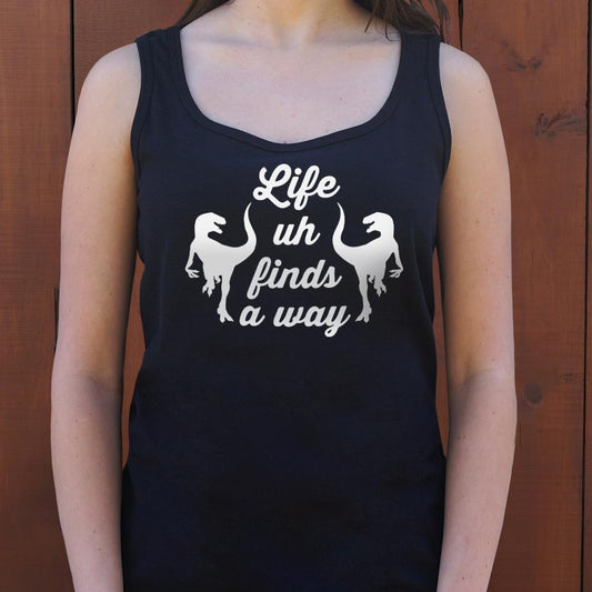 Life Uh Finds A Way - 6DollarShirts