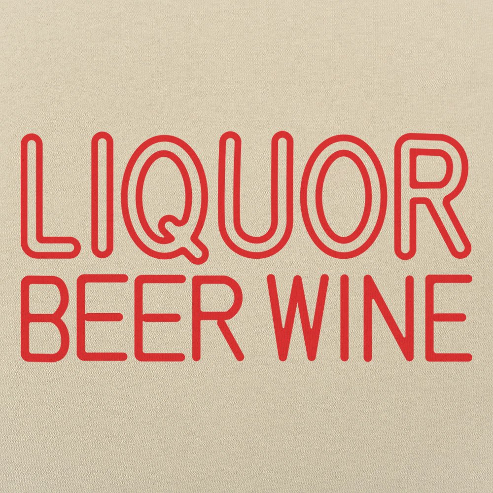Liquor Beer Wine - 6DollarShirts