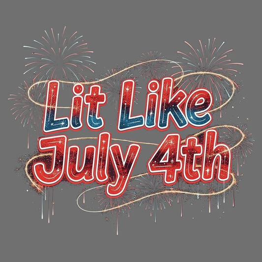 Lit Like July 4th graphic tee design