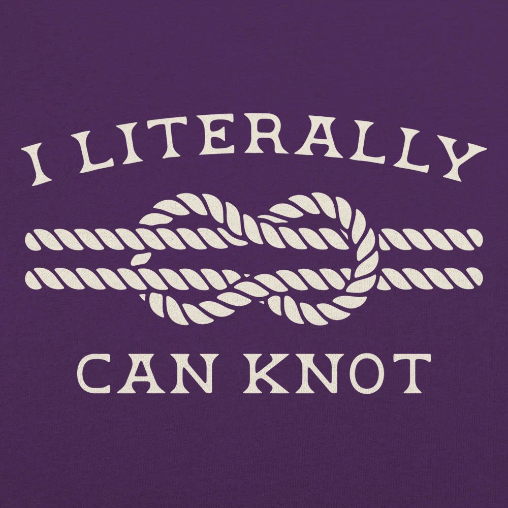 Literally Can Knot - 6DollarShirts