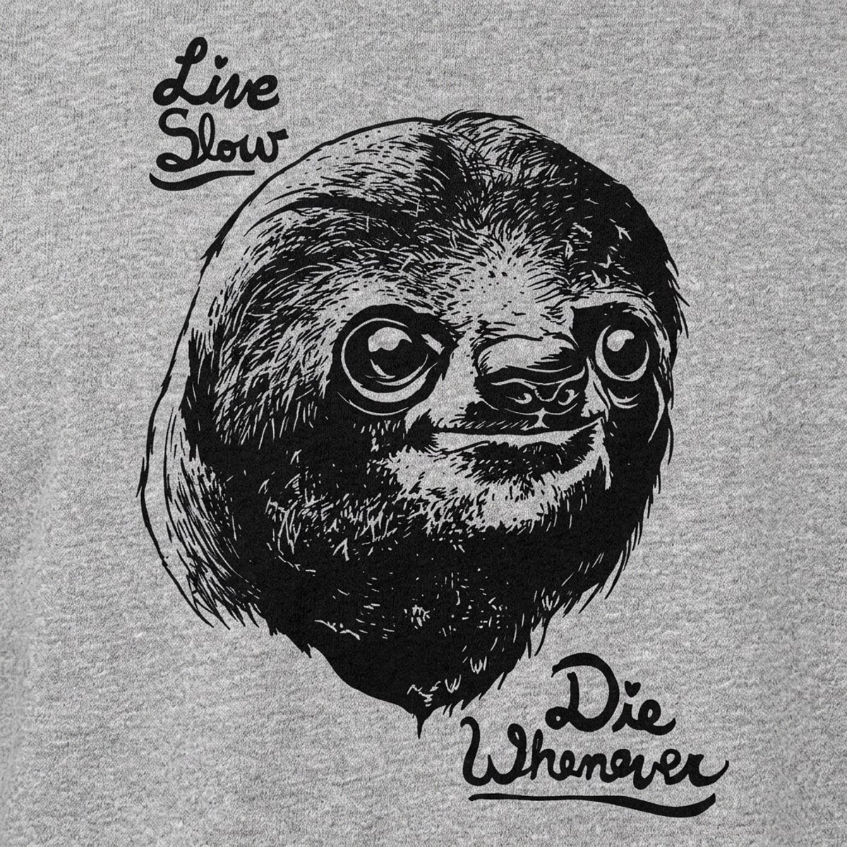Live Slow Die Whenever Sloth Face detail