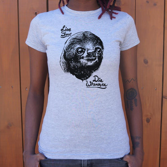 Live Slow Die Whenever