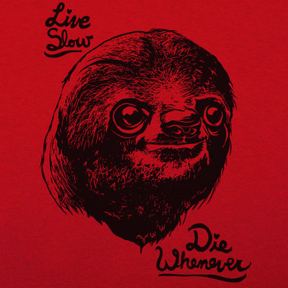 Live Slow Die Whenever Sloth Face