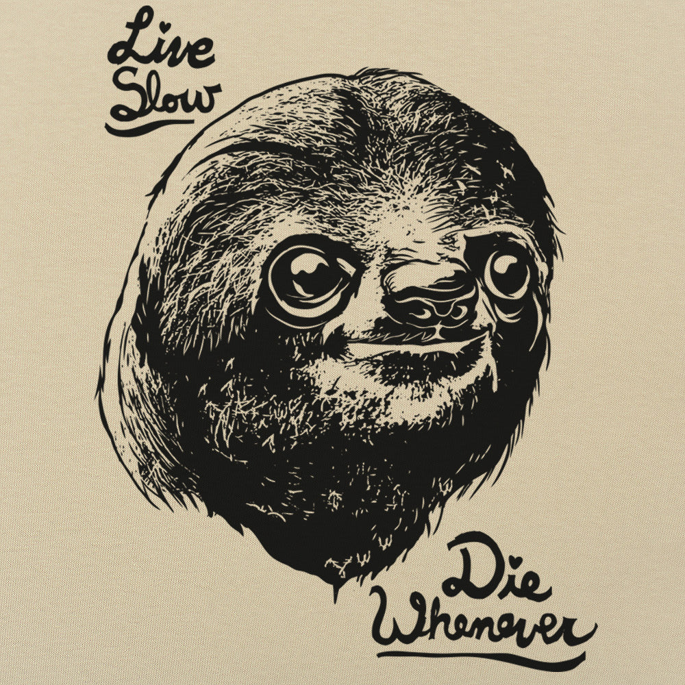 Live Slow Die Whenever