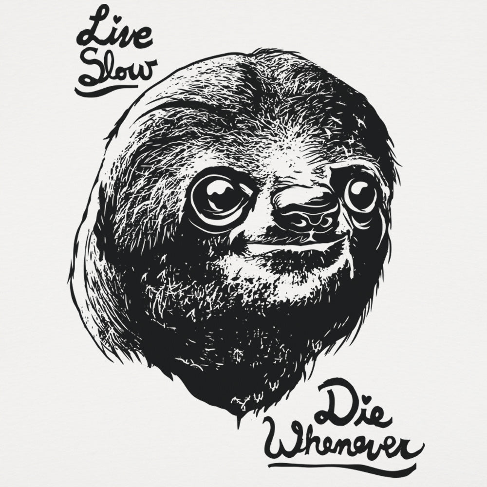 Live Slow Die Whenever