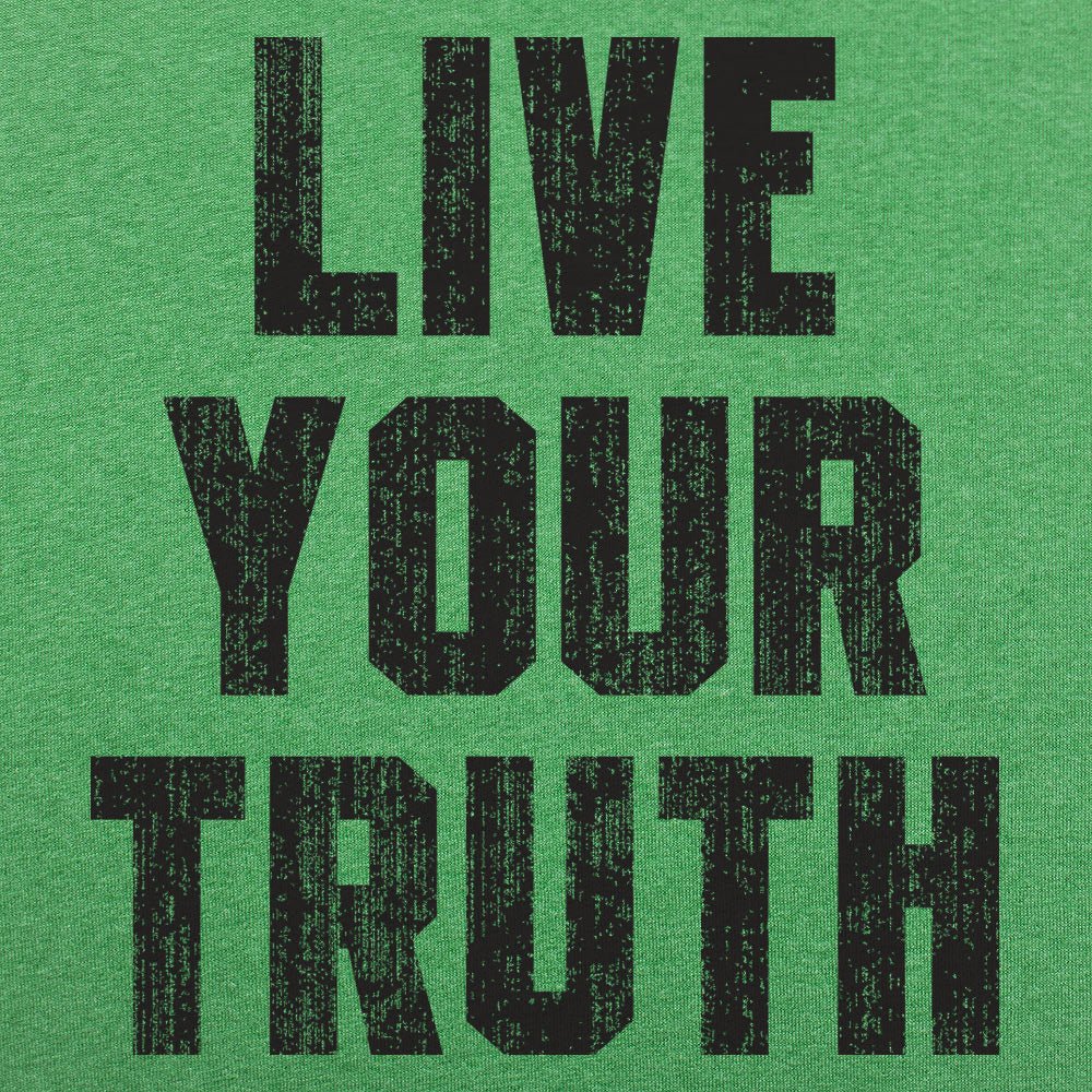 Live Your Truth - 6DollarShirts