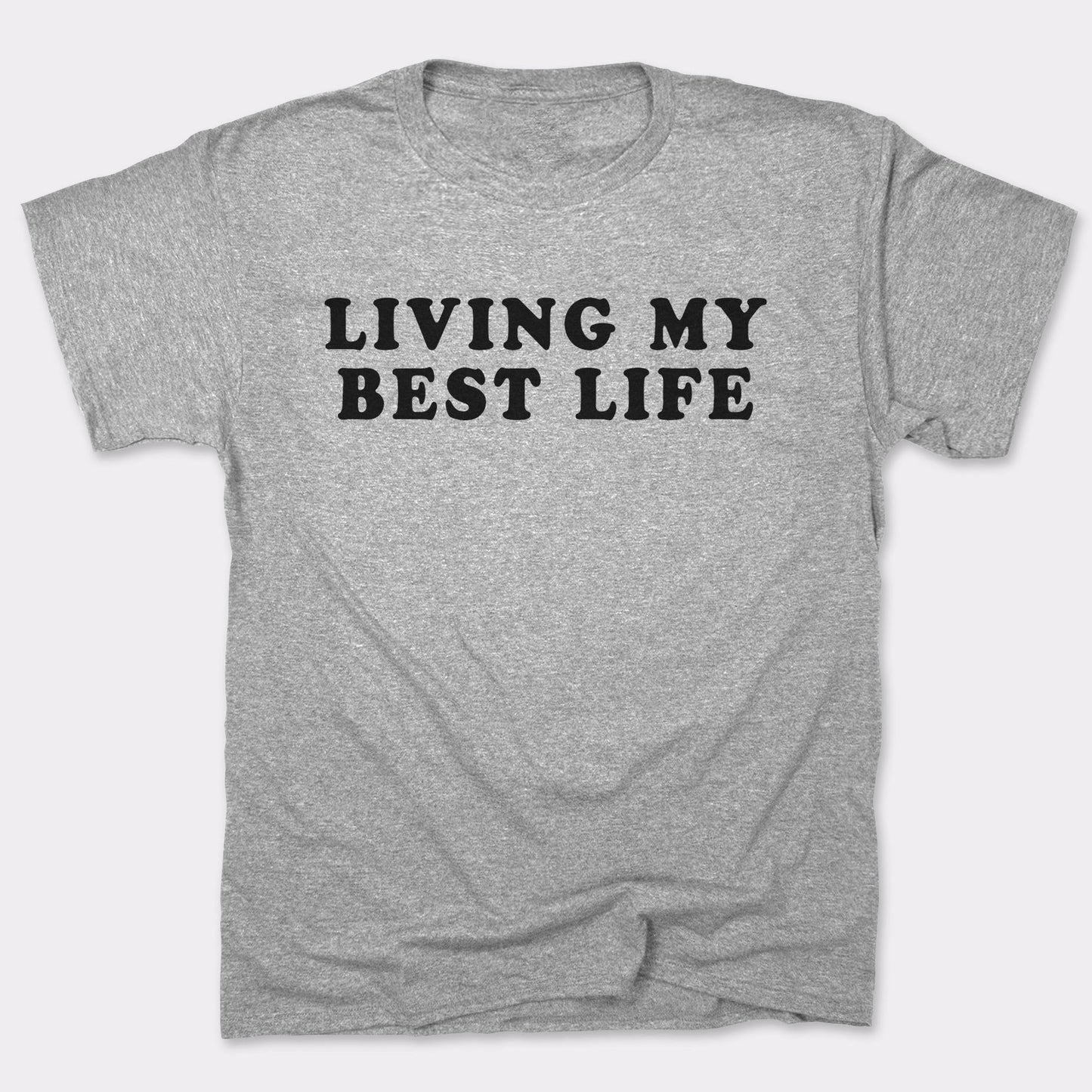 Living My Best Life - 6DollarShirts