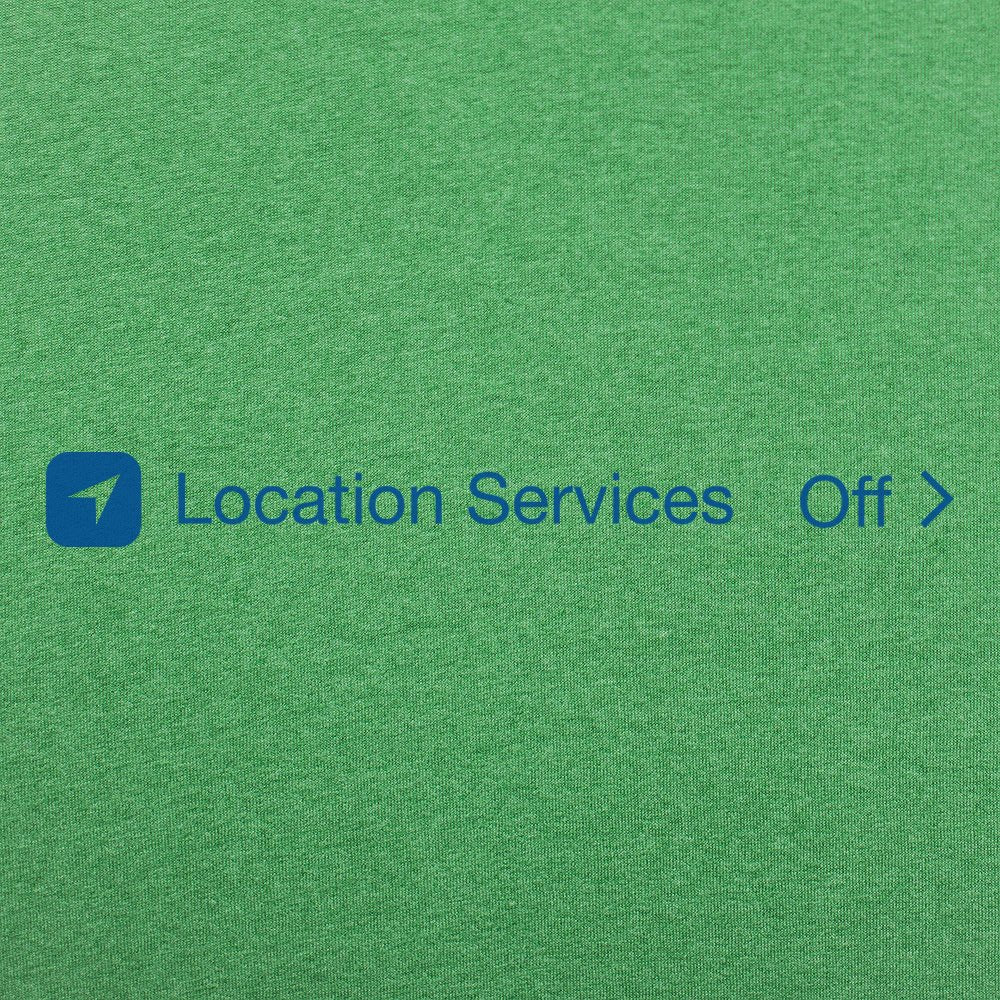 Location Services Off - 6DollarShirts