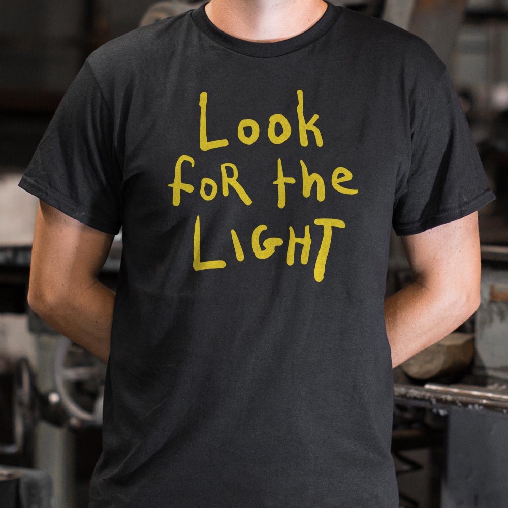 Look For The Light - 6DollarShirts