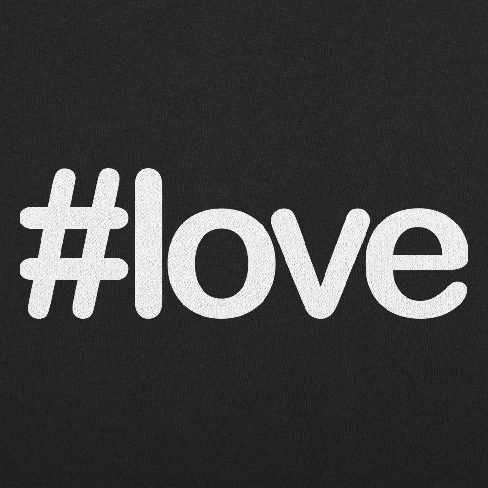 Hashtag Love - 6DollarShirts