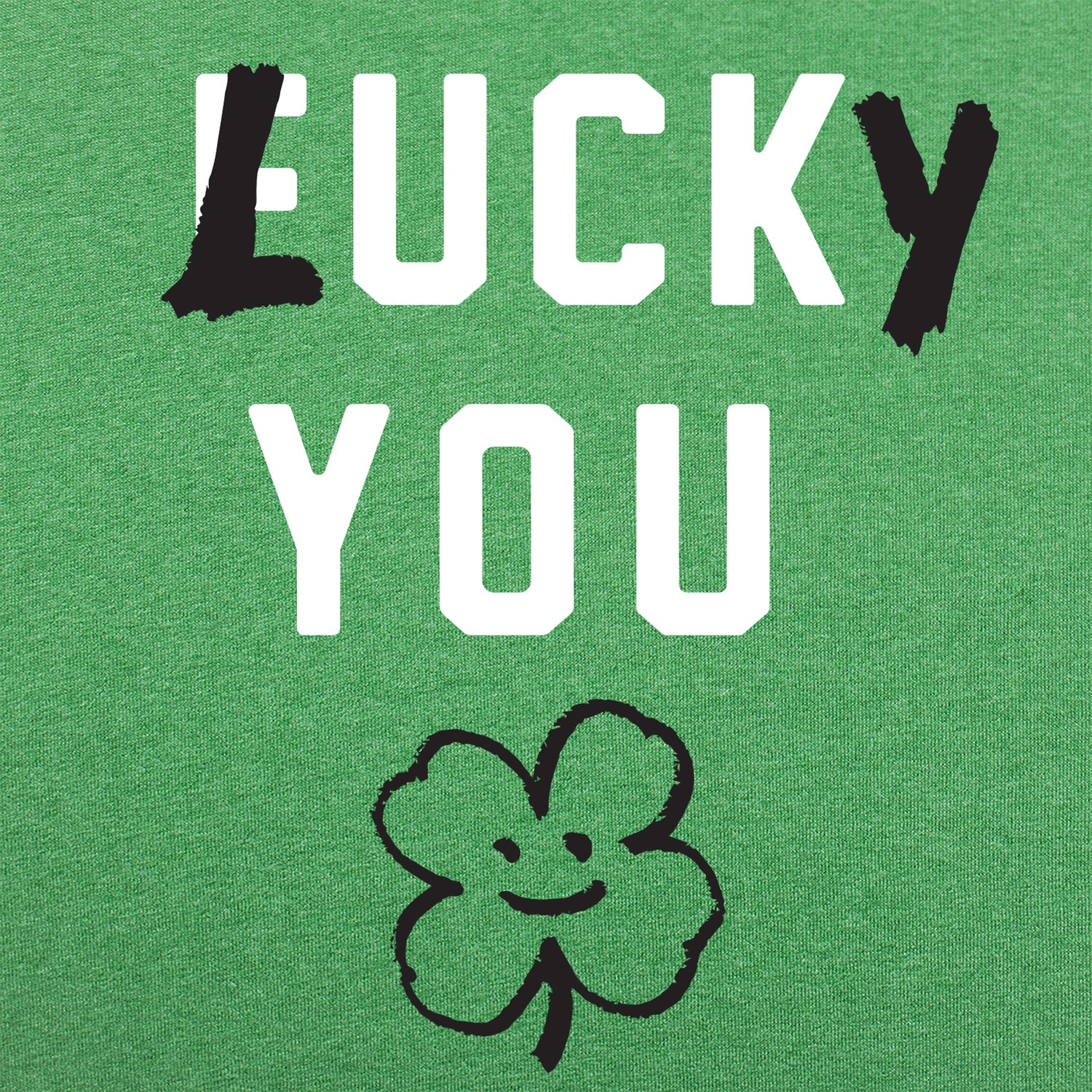 Lucky You - 6DollarShirts