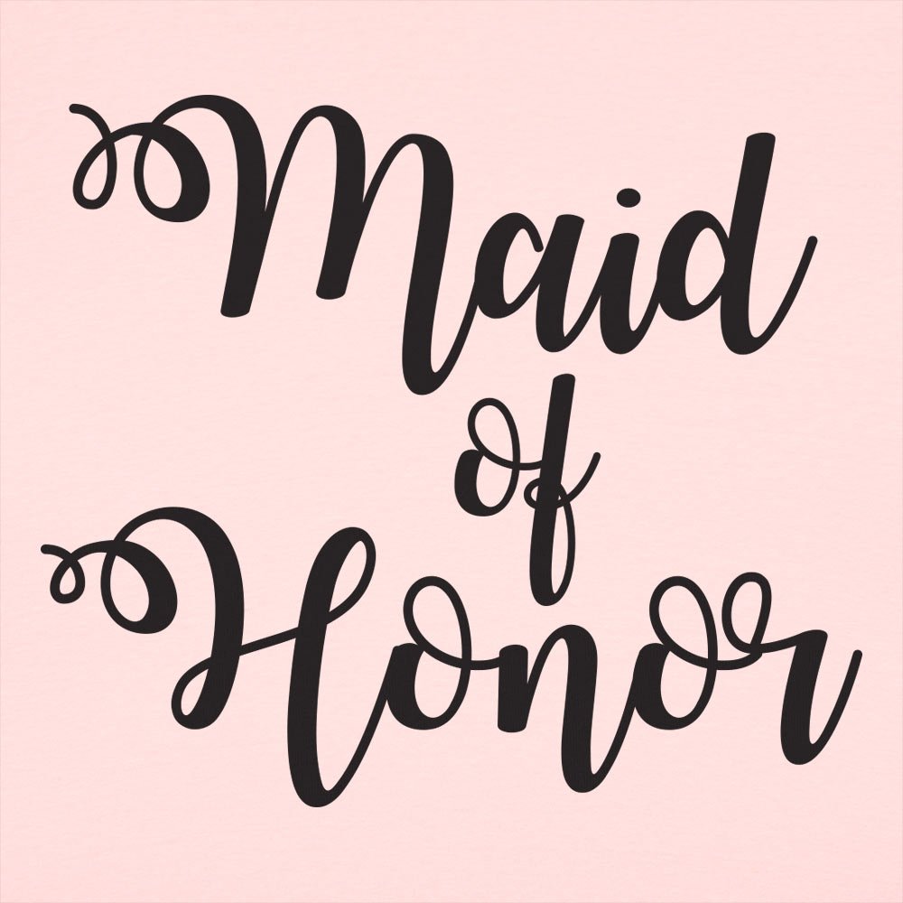 Maid Of Honor - 6DollarShirts
