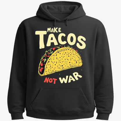 Make Tacos Not War-Hoodie-Black
