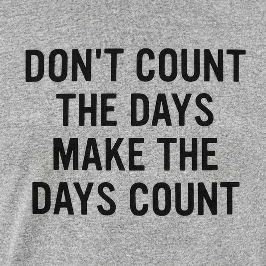 Make The Days Count detail