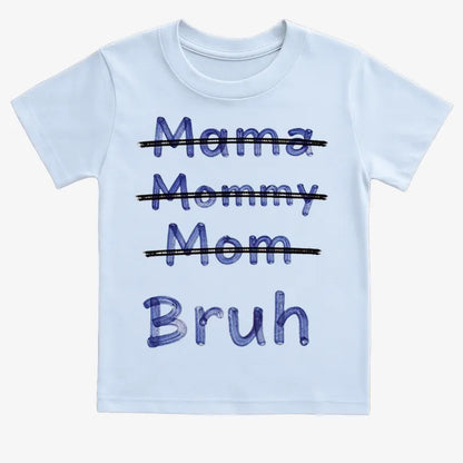 Mama Mommy Mom Bruh-Kids T-Shirt-Blue
