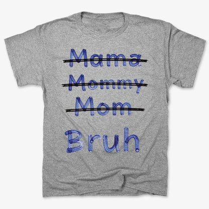 Mama Mommy Mom Bruh-Men's T-Shirt-Gray Heather