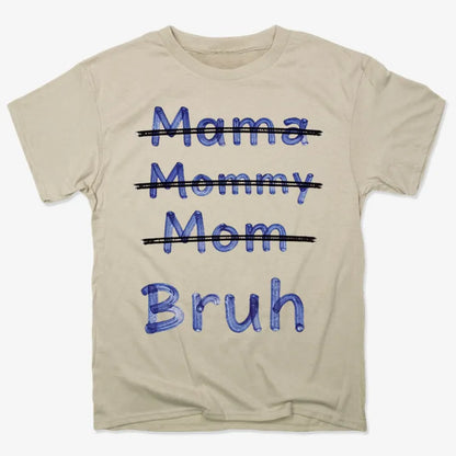 Mama Mommy Mom Bruh-Men's T-Shirt-Sand