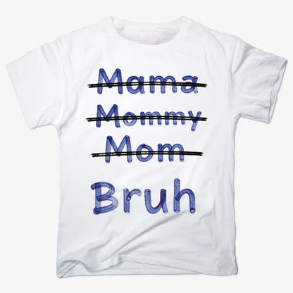 Mama Mommy Mom Bruh-Men's T-Shirt-White