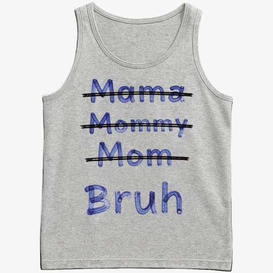Mama Mommy Mom Bruh-Men's Tank Top-Gray Heather