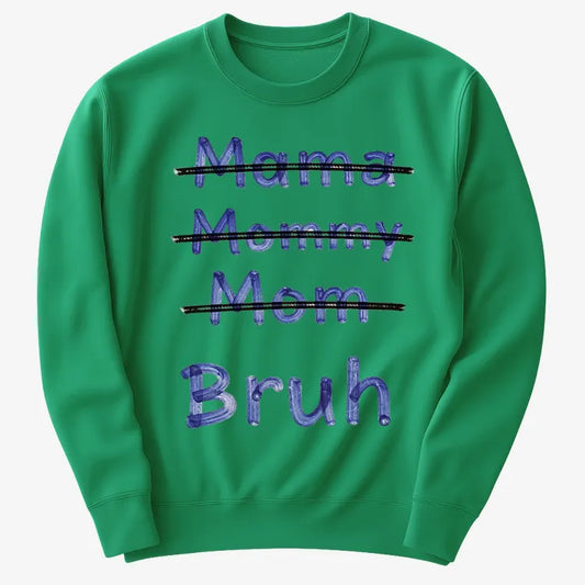 Mama Mommy Mom Bruh-Sweater-Green