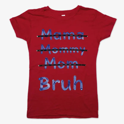 Mama Mommy Mom Bruh-Women's T-Shirt-Deep Red