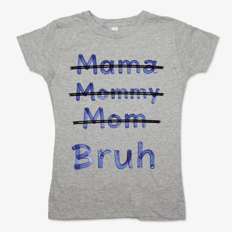Mama Mommy Mom Bruh-Women's T-Shirt-Gray Granite