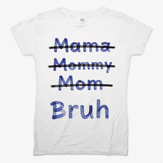 Mama Mommy Mom Bruh-Women's T-Shirt-Snow