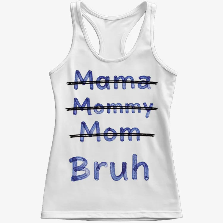 Mama Mommy Mom Bruh-Women's Tank Top-Snow
