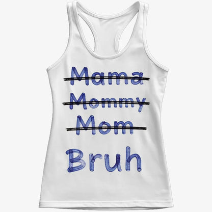 Mama Mommy Mom Bruh-Women's Tank Top-Snow
