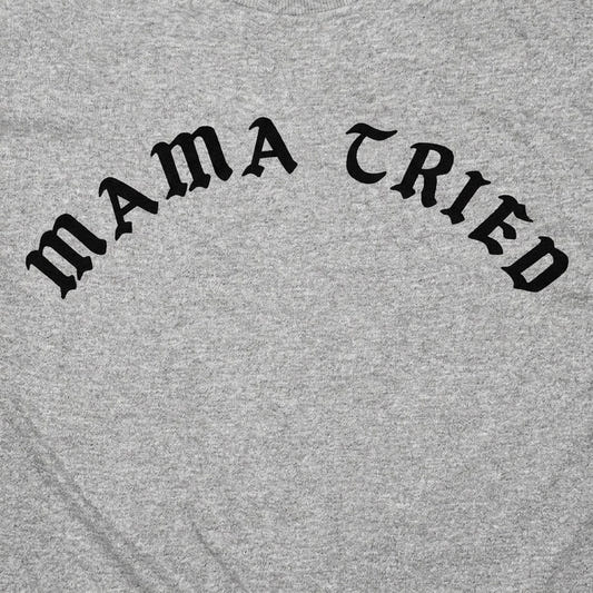 Mama Tried detail