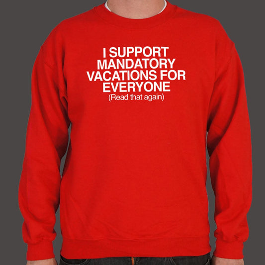 Mandatory Vacations - 6DollarShirts