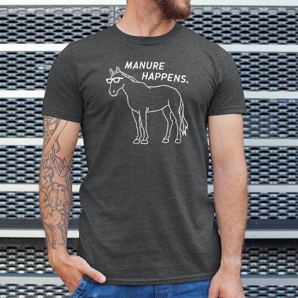 Manure Happens - 6DollarShirts