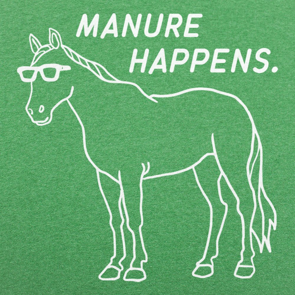 Manure Happens - 6DollarShirts