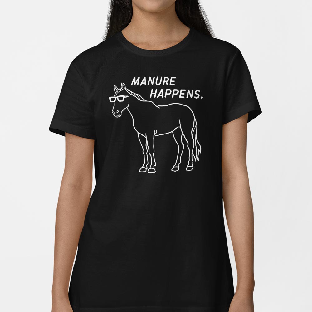 Manure Happens - 6DollarShirts