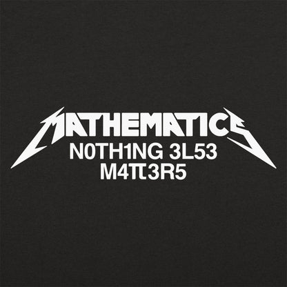 Mathematics Matters Heavy Metal Band Pun