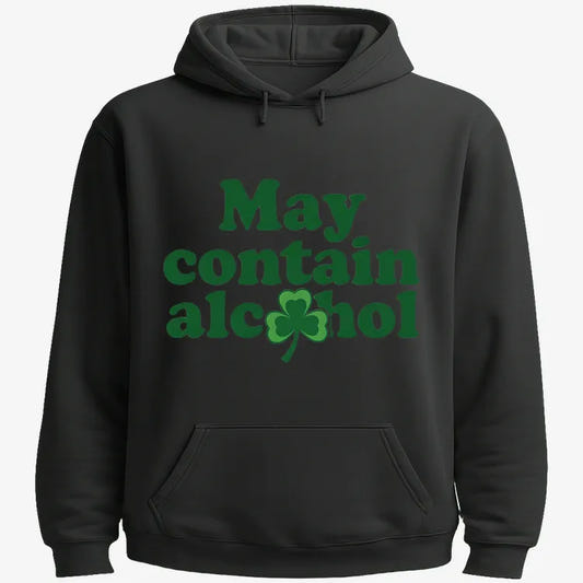 May Contain Alcohol Shamrock St Patrick's Day Design graphic Hoodie in Black