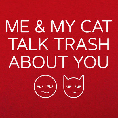Me And My Cat Talk Trash About You