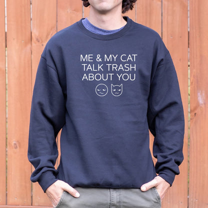 Me And My Cat Talk Trash About You