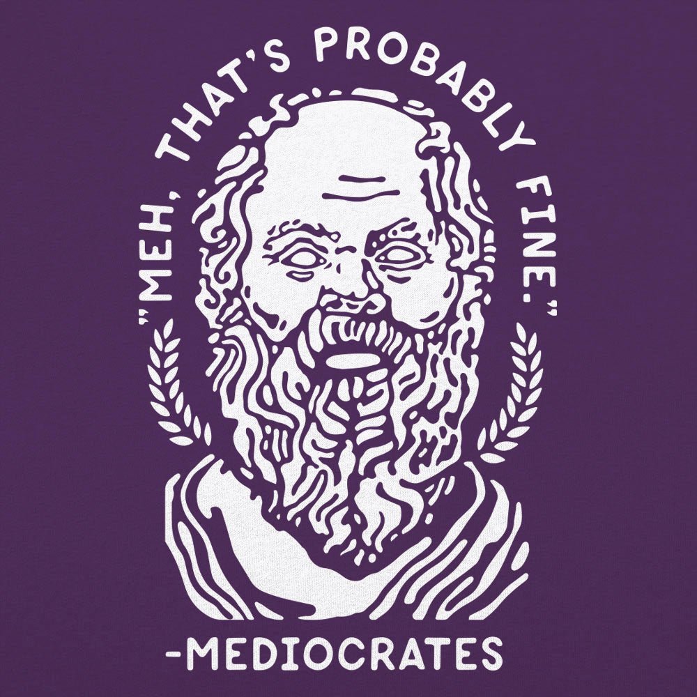 Mediocrates - 6DollarShirts