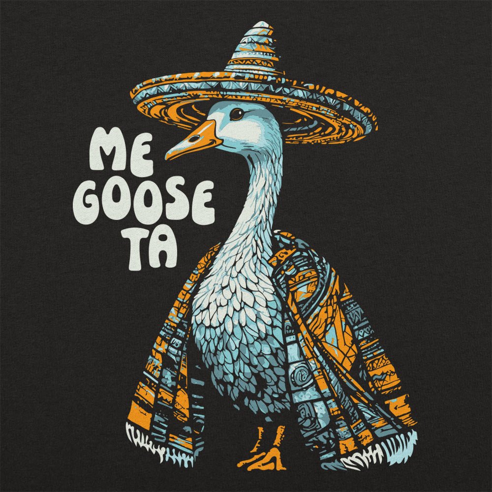 Me Goose Ta Full Color - 6DollarShirts