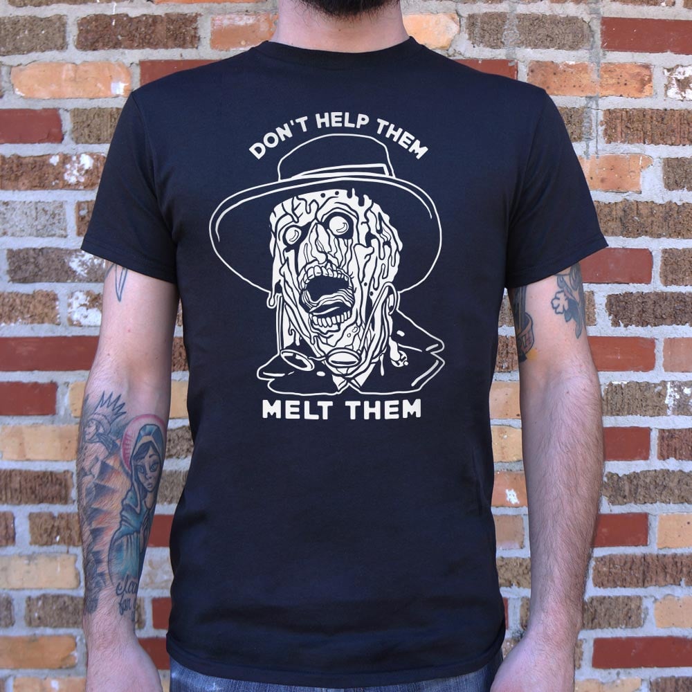 Melt Them - 6DollarShirts