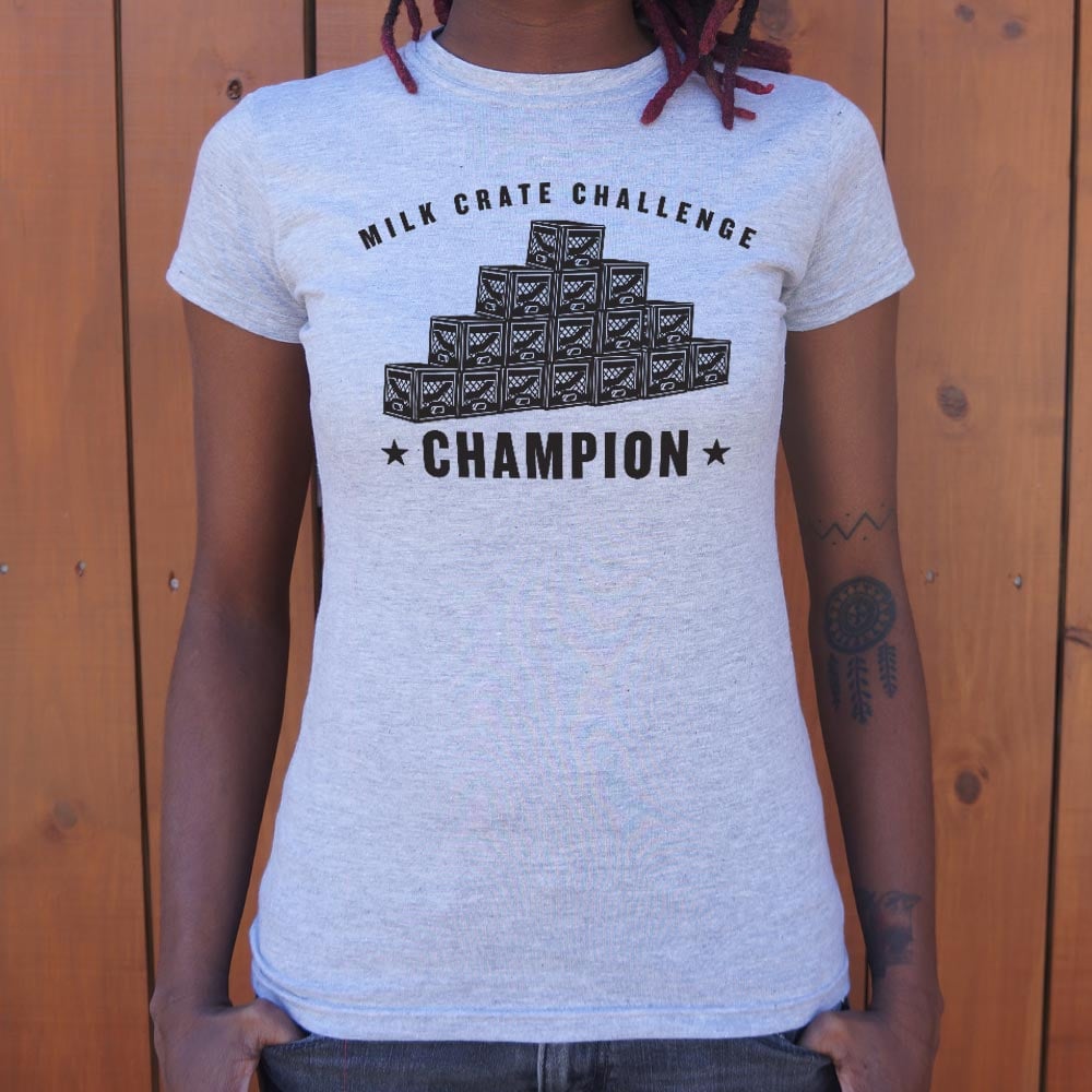 Milk Crate Challenge Champ - 6DollarShirts
