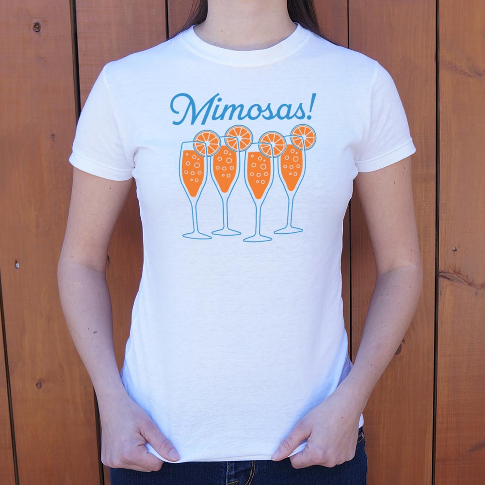 Mimosas! - 6DollarShirts