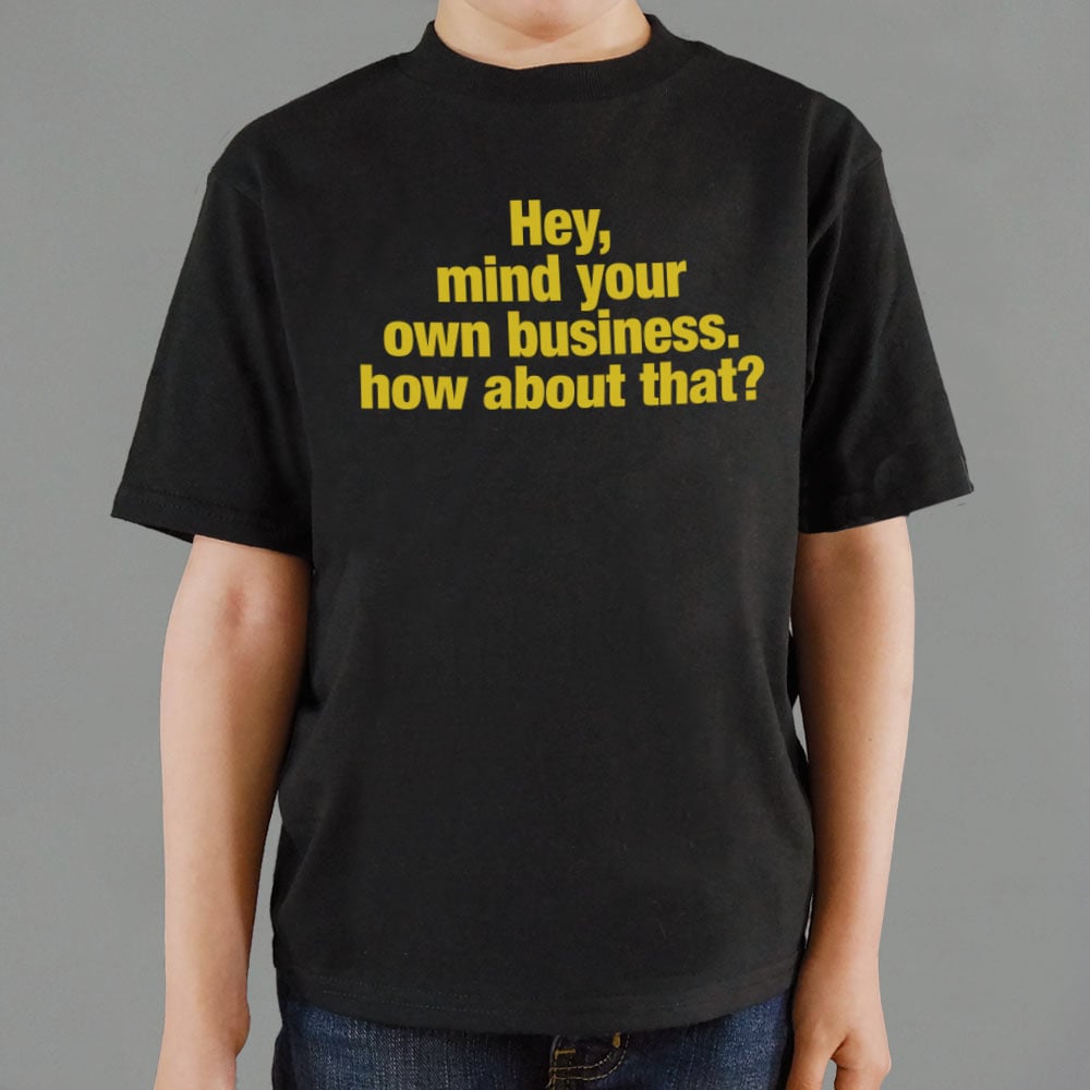 Mind Your Business - 6DollarShirts